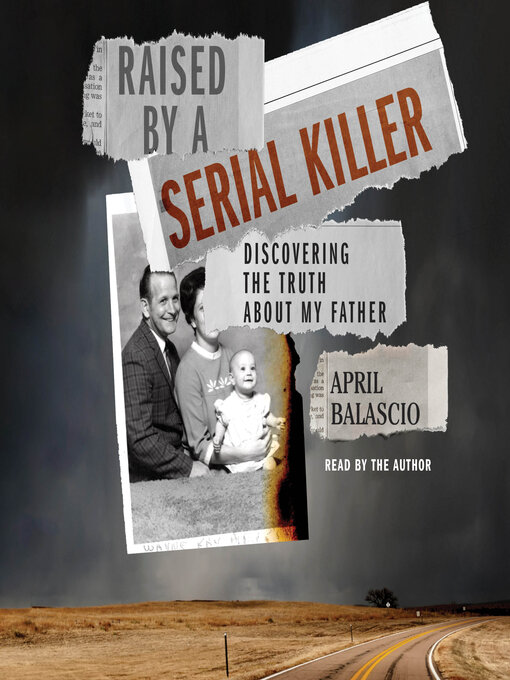 Title details for Raised by a Serial Killer by April Balascio - Wait list